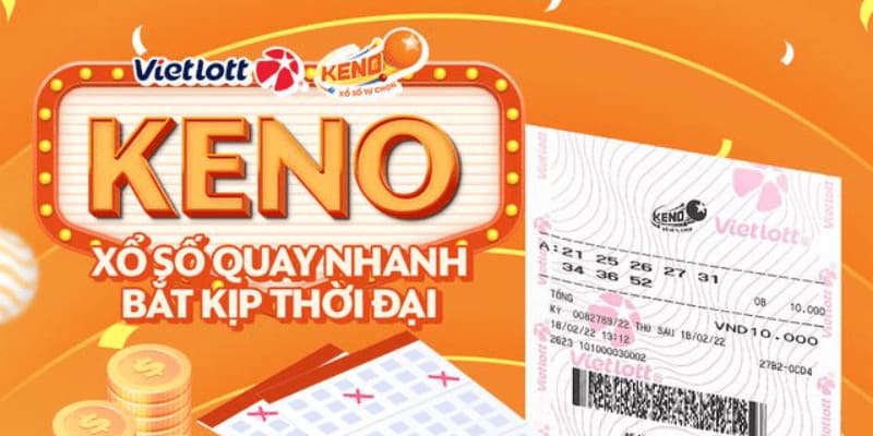 Keno Là Gì? Cách Tham Gia Cá Cược Đem Lại Hiệu Quả Cao